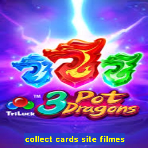 collect cards site filmes